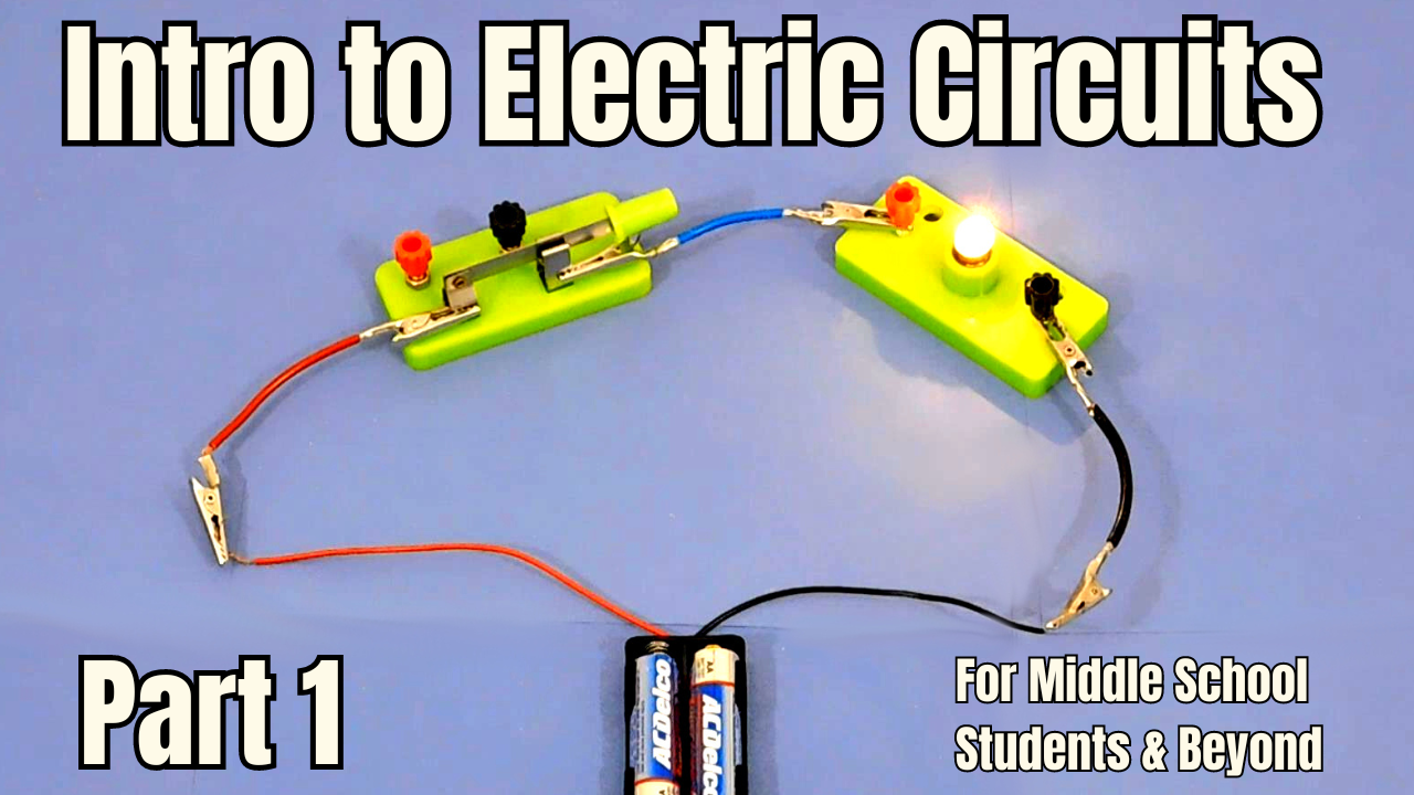Intro to Electric Circuits, Part 1. Video sheet, Google Forms & more (V2)