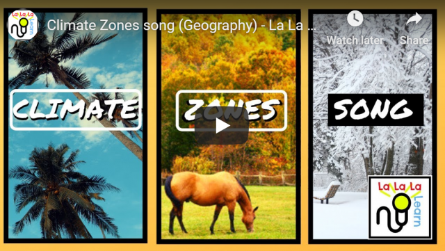Climate Zones song | Geography | La La La Learn